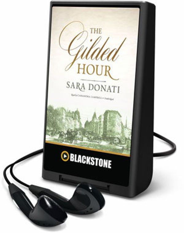 Cover Art for 9781504658850, The Gilded Hour by Sara Donati