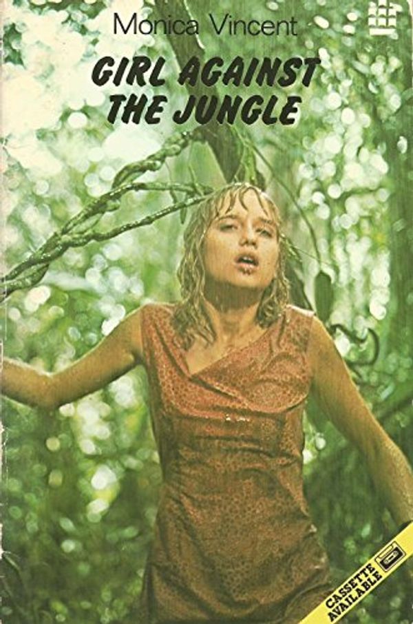 Cover Art for 9780582537293, Girl Against the Jungle by Monica Vincent
