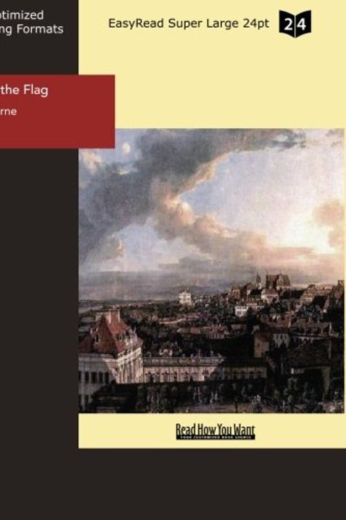 Cover Art for 9781427042477, Facing the Flag: Easyread Super Large 24pt Edition by Jules Verne