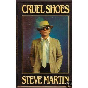 Cover Art for 9780517330807, Cruel Shoes by Steve Martin