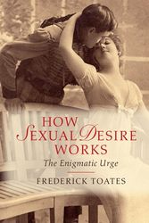 Cover Art for 9781316054390, How Sexual Desire Works by Frederick Toates