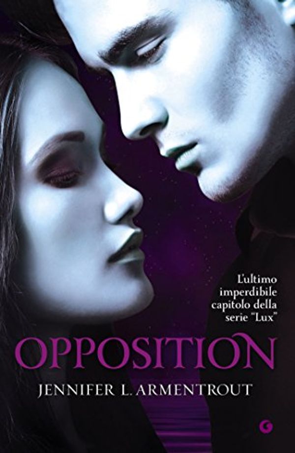 Cover Art for B00ZJ4M8RK, Opposition (Lux Vol. 5) (Italian Edition) by L., Armentrout Jennifer