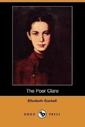 Cover Art for 9781406528060, The Poor Clare (Dodo Press) by Elizabeth Cleghorn Gaskell