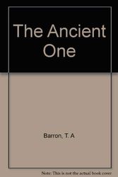 Cover Art for 9780606110426, The Ancient One by T. A. Barron