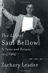 Cover Art for 9780307268839, A Life of Saul Bellow: 1915-1964 by Zachary Leader