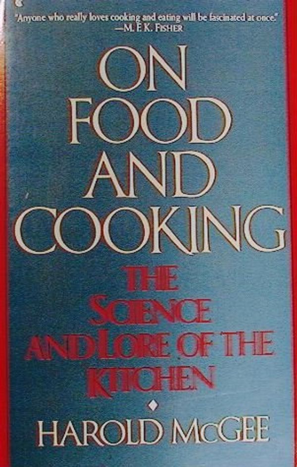 Cover Art for 9780044402770, On Food and Cooking by Harold McGee