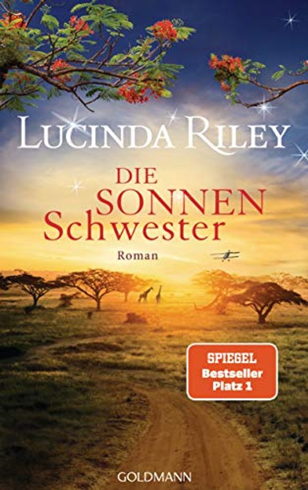 Cover Art for 9783442491728, Die Sonnenschwester by Lucinda Riley