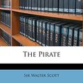 Cover Art for 9781248439302, The Pirate by Sir Walter Scott