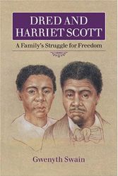 Cover Art for 9780873514828, Dred and Harriet Scott by Gwenyth Swain