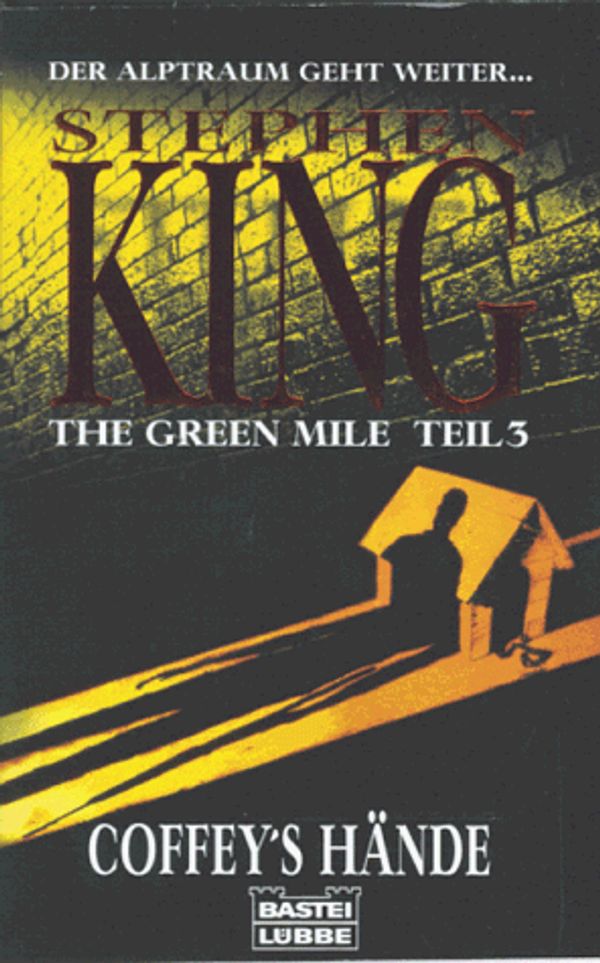 Cover Art for 9783404139521, The Green Mile. 3. Coffey's Hände by Stephen King