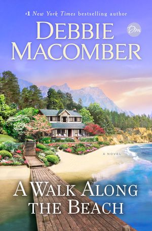 Cover Art for 9780399181368, A Walk Along the Beach by Debbie Macomber
