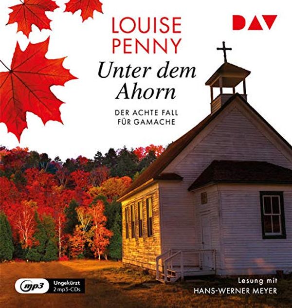 Cover Art for 9783742419262, Unter dem Ahorn. Der achte Fall für Gamache by Louise Penny