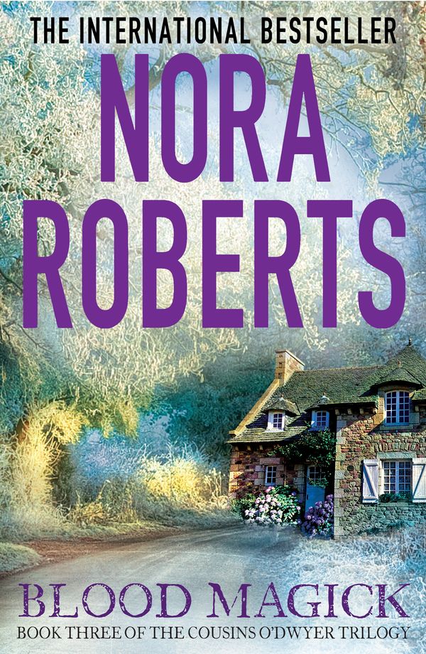 Cover Art for 9780749958657, Blood Magick (The Cousins O'Dwyer Trilogy) by Nora Roberts