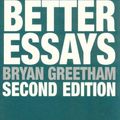 Cover Art for 9780230224803, How to Write Better Essays by Bryan Greetham