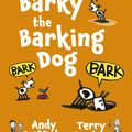 Cover Art for 9781743532980, Barky the Barking Dog by Andy Griffiths