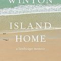 Cover Art for B06XRY94ZR, Island Home: A Landscape Memoir by Tim Winton