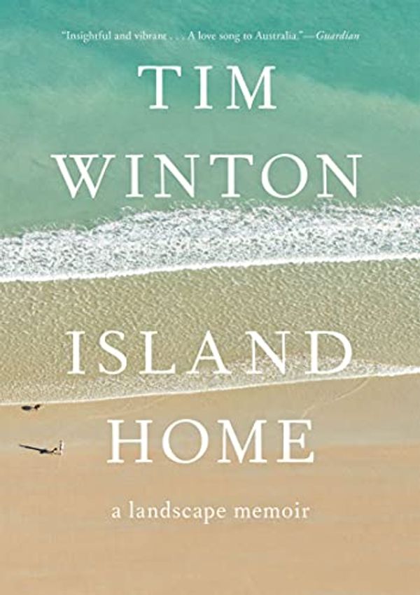 Cover Art for B06XRY94ZR, Island Home: A Landscape Memoir by Tim Winton