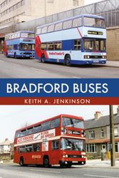 Cover Art for 9781445674780, Bradford Buses by Keith A. Jenkinson