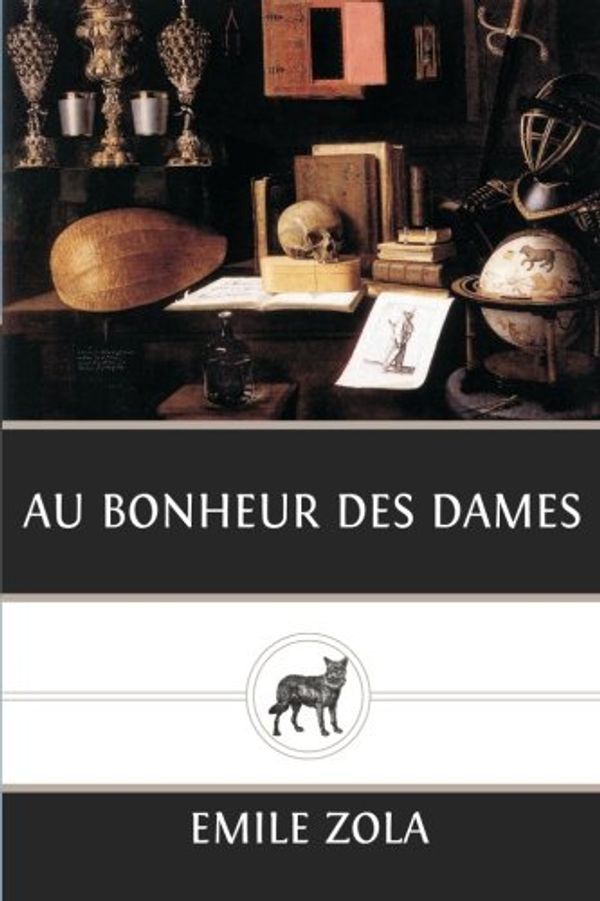Cover Art for 9781482759310, Au Bonheur des Dames by Emile Zola