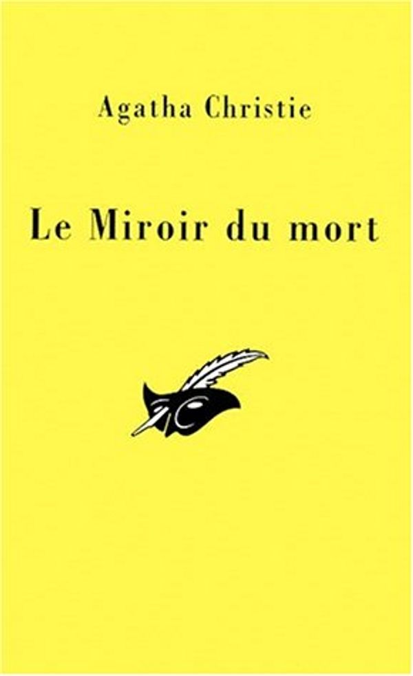 Cover Art for 9782702423608, Le miroir du mort : Trois nouvelles by Agatha Christie