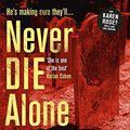 Cover Art for B00T39BND2, Never Die Alone: New Orleans series, book 8 (New Orleans thrillers) by Lisa Jackson