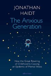 Cover Art for 9780241647660, The Anxious Generation by Jonathan Haidt