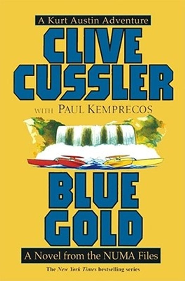 Cover Art for 9780671785468, Blue Gold: a Numa Files Novel by Clive Cussler
