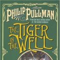 Cover Art for 9780439957427, The Tiger in the Well by Philip Pulman