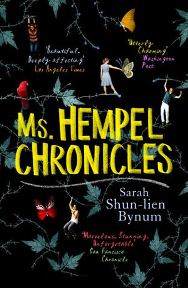Cover Art for 9780857893086, Ms Hempel Chronicles by Sarah Shun-Lien Bynum