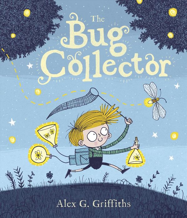 Cover Art for 9781541596344, The Bug Collector by Alex G. Griffiths
