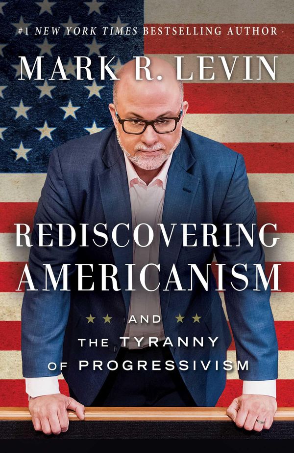 Cover Art for 9781476773476, Rediscovering Americanism by Mark R. Levin