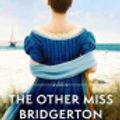 Cover Art for 9780349410579, The Other Miss Bridgerton by Julia Quinn