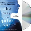 Cover Art for 9781427297150, She Was the Quiet One by Michele Campbell