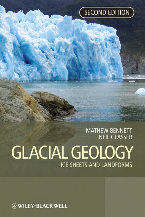 Cover Art for 9781119966692, Glacial Geology by Matthew M. Bennett