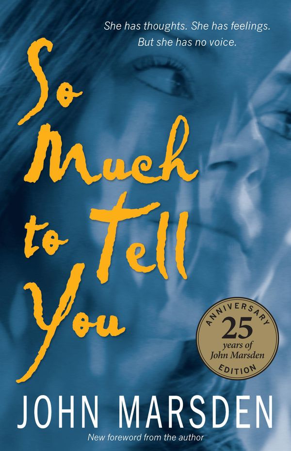 Cover Art for 9780734413291, So Much To Tell You: 25th Anniversary Edition by John Marsden