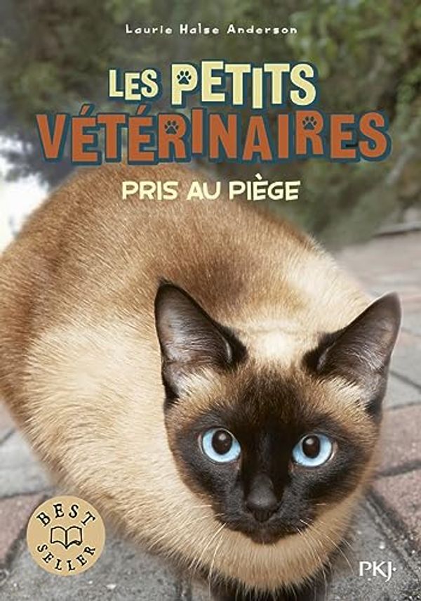 Cover Art for 9782266197922, Les Petits Vétérinaires, Tome 6 : Pris au piège by Laurie Halse Anderson