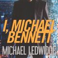 Cover Art for 9780606317177, I, Michael Bennett by James Patterson