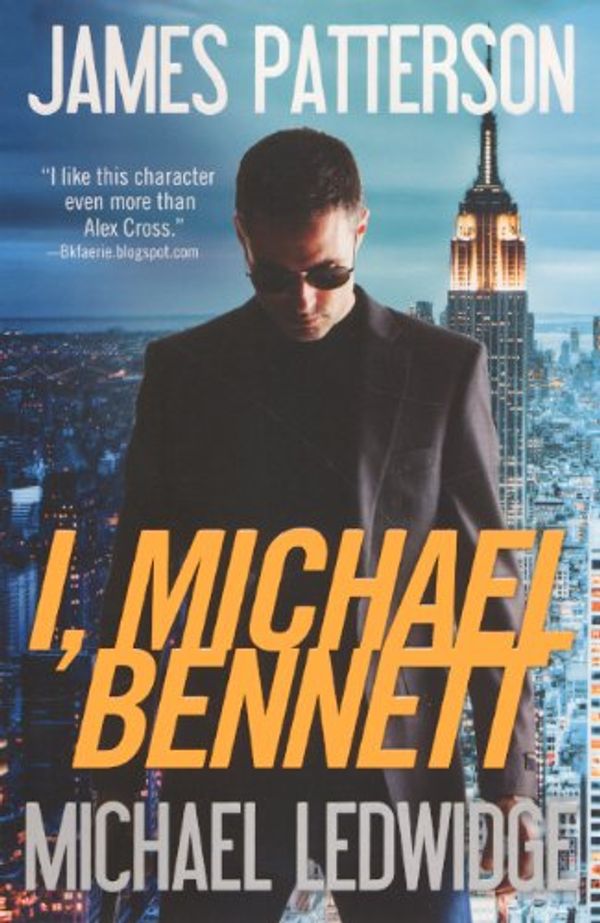 Cover Art for 9780606317177, I, Michael Bennett by James Patterson
