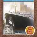 Cover Art for 9781407138398, Titanic (Discover More Readers) by Sean Callery