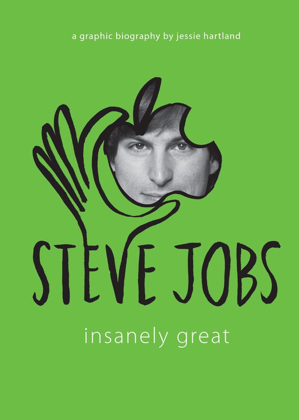 Cover Art for 9780857988560, Steve Jobs: Insanely Great by Jessie Hartland