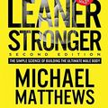 Cover Art for 9781938895371, Bigger Leaner StrongerThe Simple Science of Building the Ultimate Mal... by Matthews Michael