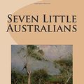 Cover Art for 9781484992234, Seven Little Australians by Ethel Turner