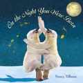 Cover Art for 9781429995498, On the Night You Were Born by Nancy Tillman