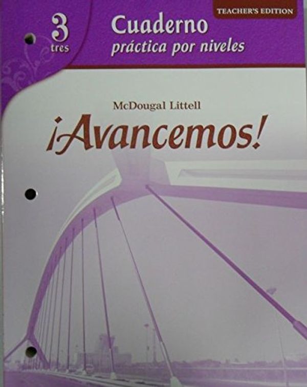 Cover Art for 9780618751037, McDougal Littell Avancemos! 3 Cuaderno Practica por Niveles, Teacher's Edition by MCDOUGAL LITTEL