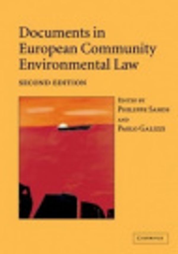 Cover Art for 9780511161735, Documents in European Community Environmental Law by Philippe Sands