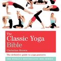 Cover Art for 9781841814810, The Yoga Bible: Godsfield Bibles by Christina Brown
