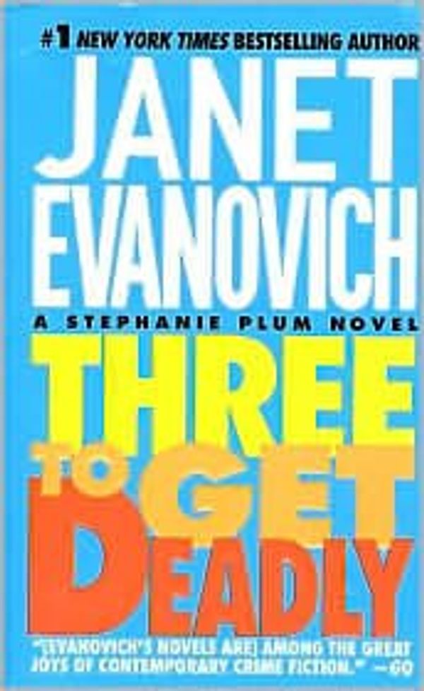 Cover Art for B004NXSPN4, Three to Get Deadly Publisher: Publisher St. Martin's Press; later printing edition by Janet Evanovich