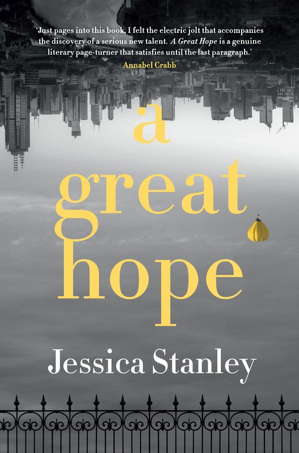 Cover Art for 9781761260452, A Great Hope by Jessica Stanley