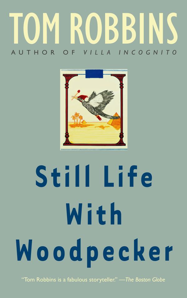 Cover Art for 9780553348972, Still Life With Woodpecker by Tom Robbins