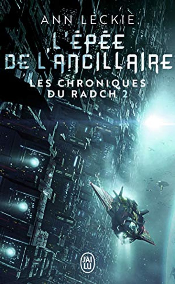 Cover Art for 9782290111444, L'Épée de l'Ancillaire by Ann Leckie